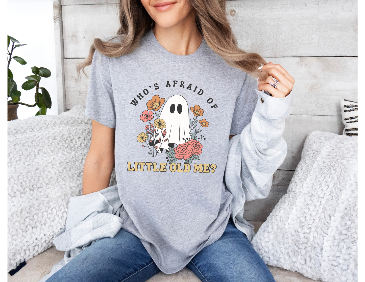 Who's Afraid of Little Old Me Shirt