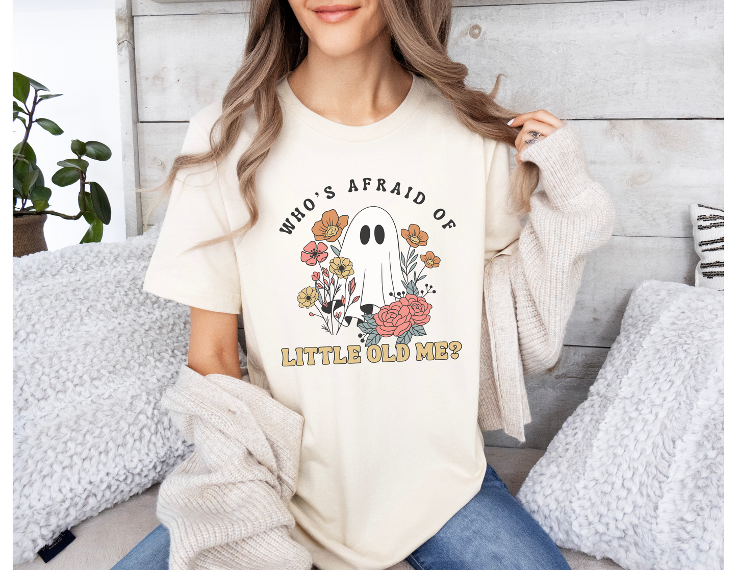 Who's Afraid of Little Old Me Shirt