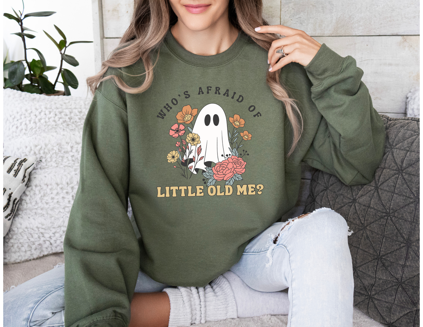 Who's Afraid of Little Old Me Sweatshirt