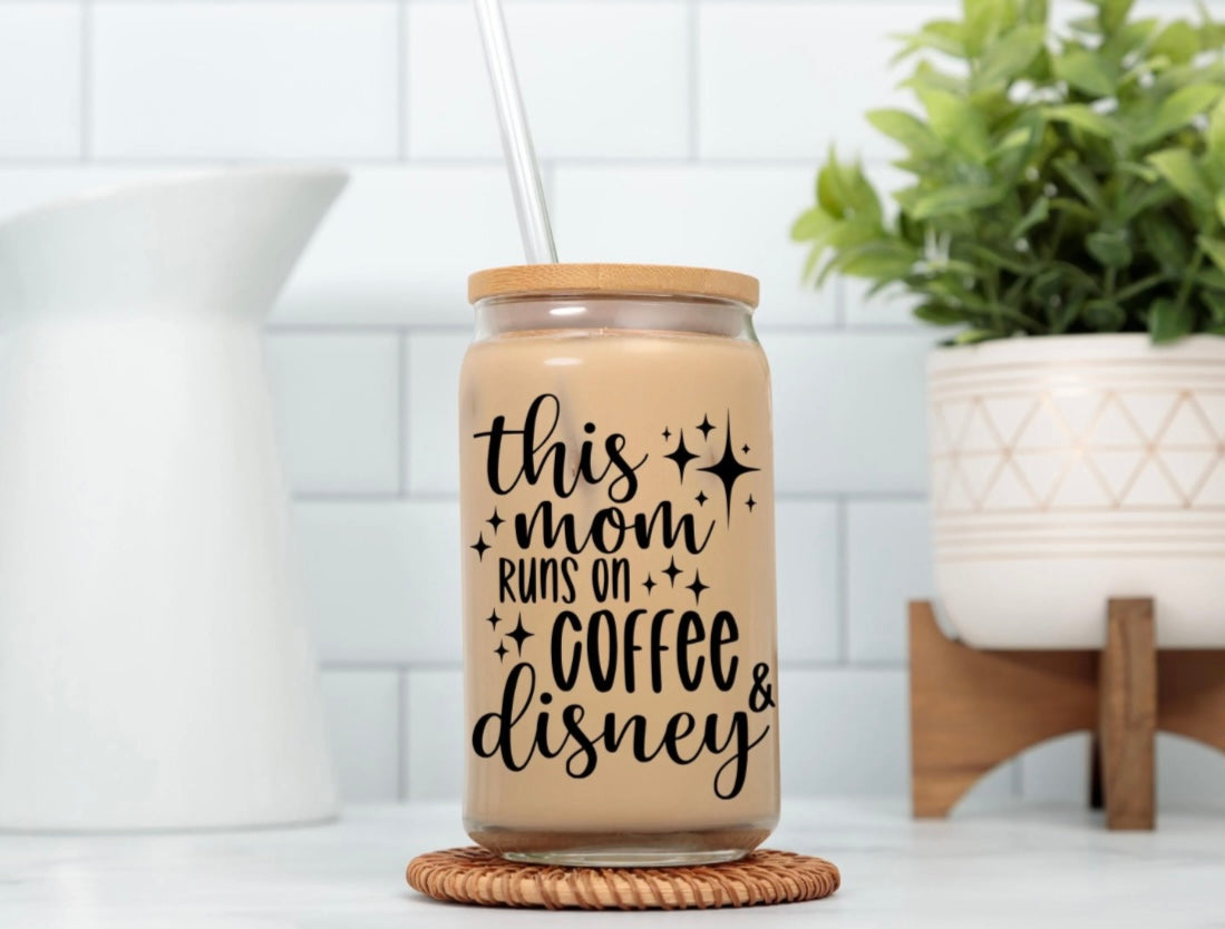 Mom Runs on Coffee & Disney Glass Cup