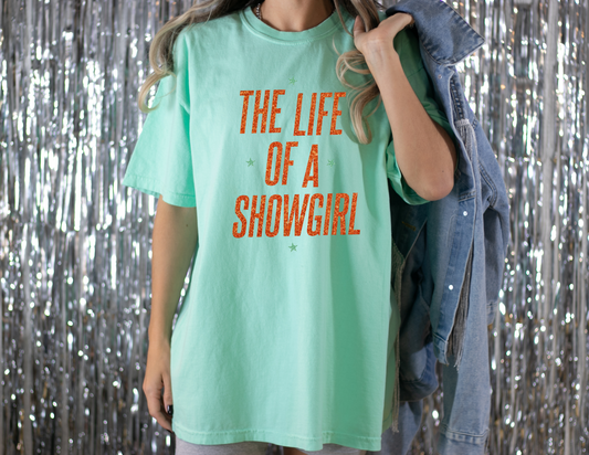 The Life of A Showgirl Shirt