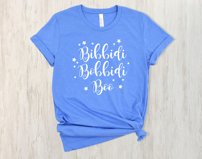 Bibbidi Bobbidi Boo Shirt